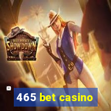 465 bet casino